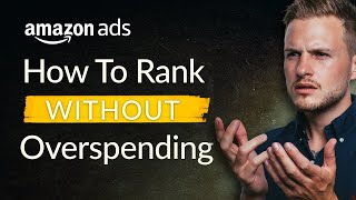 Rank One Page One Without Overspending On Amazon Ads [upl. by Audy]