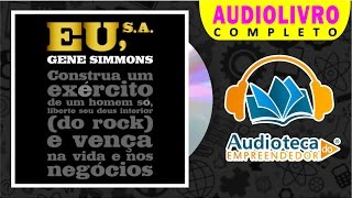 AUDIOLIVRO  EU SA  GENE SIMMONS  EU SOCIEDADE ANÔNIMA [upl. by Anirahs927]