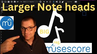 How to make larger note heads and text with border in musescore [upl. by Roleat]