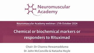 Neuromuscular Academy webinar Chemical or biochemical markers of responders to Rituximab [upl. by Isewk]