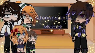 Aftons react to Michael  memes and angst  reunion  read desc  chelchel  🎆🎉 [upl. by Inalaehon]