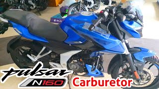 Pulsar N160 Carburetor Version Update Model 2024New Colour BluePulsar N160 New Version Carburetor [upl. by Wadleigh]