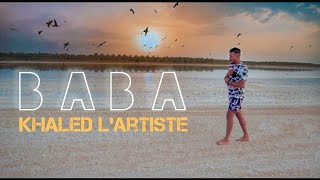 Khaled Lartiste  Baba Official Music Video  بابا [upl. by Marleen]