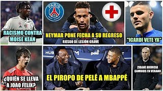 NEYMAR PONE FECHA DE REGRESO CON RIESGO  PELÉ CON MBAPPÉ  ZIDANE PROMETE CAMBIOS  quotICARDI VETEquot [upl. by Peterus118]