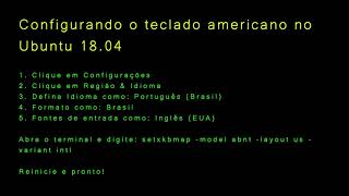 Configurando o teclado americano no Ubuntu 1804 [upl. by Barcellona477]