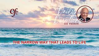 August 5  Daily Devotion  The Narrow Way That Leads To Life  Zac Poonen [upl. by Ronnholm]