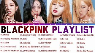 BLACKPINK PLAYLIST 2022 UPDATED NO ADS [upl. by Airla360]