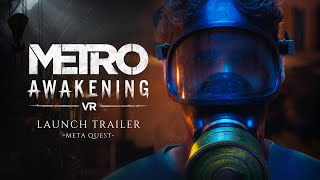 Metro Awakening Launch Trailer  Meta Quest Official [upl. by Rehotsirk]