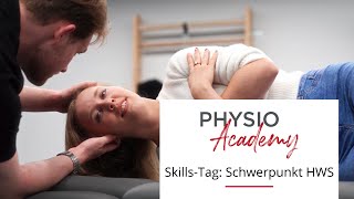 Physio Academy  SkillsTag Schwerpunkt HWS [upl. by Mahala]