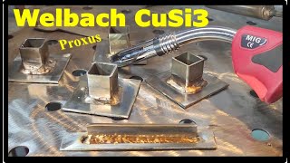 MIG CuSi3 Hartlöten mit dem Welbach Proxus [upl. by Scheck]