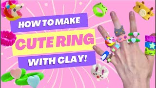 DIY CUTE CLAY RINGS ❤️How To Make a Ring Tutorial [upl. by Aniahs]