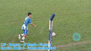 LTF  Reserva  2° Ronda  Fecha 1 Sportivo Abella 2  Eudoro Avellaneda 0 [upl. by Harmonia]