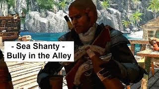 Bully in the Alley Sea Shanty Assassins Creed 4 Black Flag funny silly stuff Epic Loot [upl. by Eniamret]