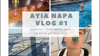 Ayia Napa Vlog 1 Første lads holiday lækker pool og en tur på napa strip [upl. by Eidaj435]