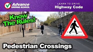 Pedestrian Crossings  Learn to drive Highway Code [upl. by Ainola]