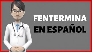 fentermina PARA QUE SIRVE phentermine EN ESPAÑOL [upl. by Akihsat]