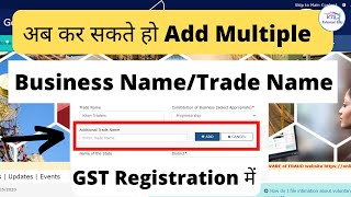 Change in GST Registration Add multiple Business Name or trade Name in Registration on Gst portal [upl. by Aerdnod]