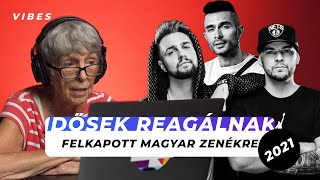 Idősek reagálnak 2021es felkapott magyar zenékre  II rész  VIBES [upl. by Vadnee368]