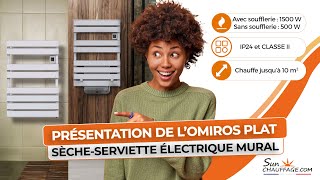 Présentation de lOmiros Plat  Sècheserviette électrique mural [upl. by Airamak]