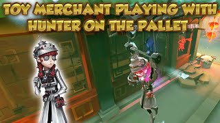 Toy Merchant Playing With Hunter On The Pallet  Identity V  第五人格  제5인격  anne [upl. by Swerdna]