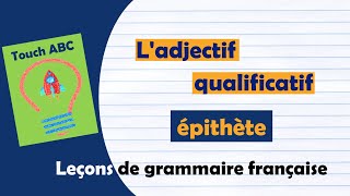 Ladjectif qualificatif épithète [upl. by Mckenna]