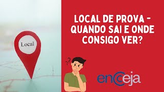 ENCCEJA 2024  SOBRE O LOCAL DE PROVA QUANDO SAI E ONDE CONSIGO VER  INFORMAÃ‡Ã•ES IMPORTANTES [upl. by Lindahl]