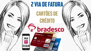 SEGUNDA VIA DE FATURA BRADESCO BRADESCARD PELO CELULAR [upl. by Saber]