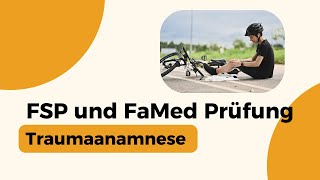 Traumaanamnese für FSP und FaMed Prüfung [upl. by Osborne240]