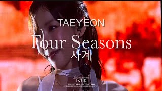 230411 TAEYEON 태연 사계’ Four Seasons Kverse PH 4K HD [upl. by Candis]