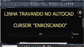 Linha Travando no AutoCad Cursor enroscando AutoCad  2020 [upl. by Dihaz621]