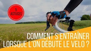 Comment sentraîner lorsque lon débute le vélo  conseils débutant [upl. by Justin]