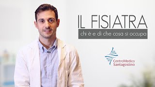 Il medico fisiatra di cosa si occupa [upl. by Shem]