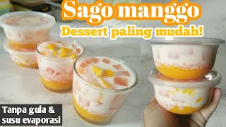 MODAL 1 MANGGA BIKIN DESSERT PHILIPIN SAGO MANGO Versi gampang [upl. by Solrac]