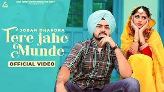 Tere Jahe Munde Official Video  Joban Dhandra  Harman Brar  Jind  Punjabi Song [upl. by Bunting]