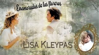 Lisa KLEYPAS Enamorados de las Floreros Saga Wallflowers [upl. by Abner742]