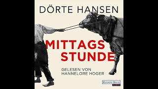 Kostenloses Hörbuch → Mittagsstunde von Dörte Hansen [upl. by Erik]