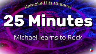 MLTR  25 Minutes KARAOKE VERSION [upl. by Rolyt]