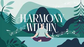 Harmony Within  Soothing Yoga Instrumental Music 🌿🧘‍♀️ [upl. by Alenoel587]