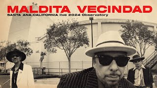 Maldita Vecindad  Santa Ana CA Observatory 2024 TOUR CALIFORNIA [upl. by Aiclef]