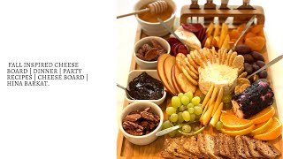 Fall Inspired Cheese Board  Party Recipes  Cheese Boards  Hina Barkat [upl. by Evadnee957]