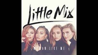 Little Mix  Woman Like Me no rap [upl. by Dulciana]