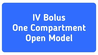 IV Bolus One Compartment Open Model  Pharmacokinetic Parameters  Learn Pharmeasy [upl. by Cinimod]