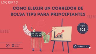 Cómo elegir un corredor de bolsa tips para principiantes [upl. by Maegan]