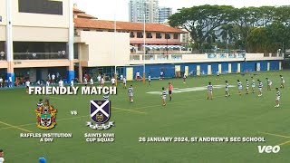 20240126 Friendly Match  Raffles A Div vs Saints Kiwi Cup Squad [upl. by Haley]