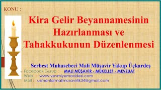 KİRA GELİRİ NASIL BEYAN EDİLİR KİRA BEYANNAMESİ NASIL HAZIRLANIR VE TAHAKKUK NASIL DÜZENLENİR [upl. by Refanej]