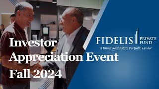 Fidelis Investor Appreciation Event Fall 2024 [upl. by Eelymmij]