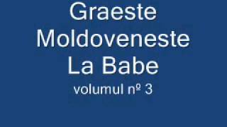 Graeste Moldoveneste  La Babi [upl. by Anayrb]