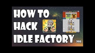 idle factory tycoon hack mod apk download unlimited money hacked 2019 [upl. by Eocsor]