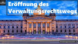 Eröffnung des Verwaltungsrechtswegs I Verwaltungsprozessrecht Grundlagen 2 [upl. by Asert984]