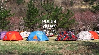 윤니크픽쳐스 POLER VILLAGE CAMP with Poler stuff two man tent [upl. by Kred]